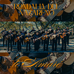 Te Amaré by Rondalla del Nazareno