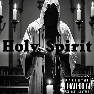 Holy Spirit by Upstate Skandelouz, BadNewz52, Madtek