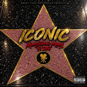 Iconic by Money Gang Mikey, Dat Boy Jones