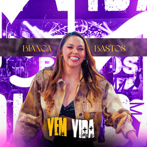 Vem Vida by Bianca Bastos
