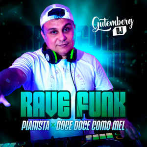 Pianista X Doce Doce Como Mel - Rave Funk
