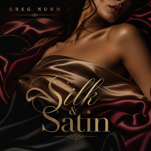 Silk & Satin by Greg Nurm