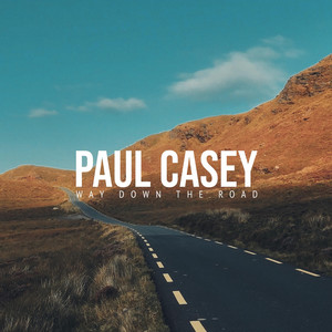 Way Down the Road by Paul Casey