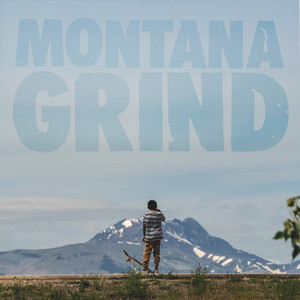 Montana Grind by Ament