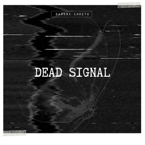 Dead Signal by Ramonx Careta