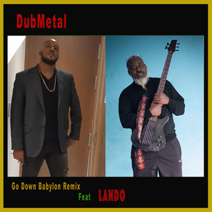 Go Down Bablyon by Dubmetal, Lando