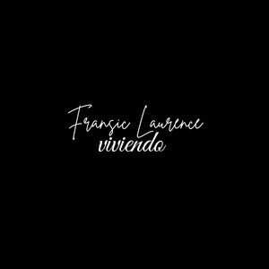 Viviendo by Fransic Laurence