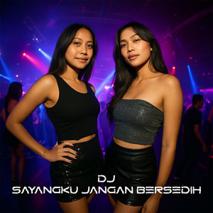 Sayangku Jangan Bersedih by DJ FUNKOT