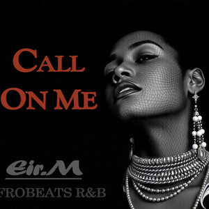 CALL ON ME by Eir.M