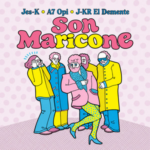 SON MARICONE by A7 opi, J-KR El Demente, Jes-K