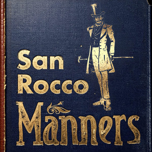 Manners by San Rocco