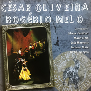 César Oliveira & Rogério Melo - Romance Musiqueiro (Ao Vivo)