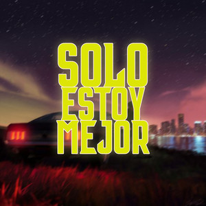 Solo Estoy Mejor