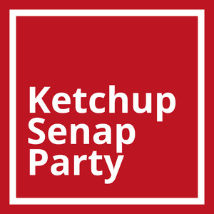 Ketchup Senap Party by Ketchup Senap Party