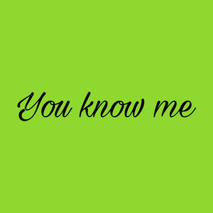You know me by Candra liaw