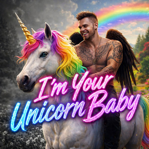 I'm Your Unicorn Baby by FatesWhim, lofthouse leo
