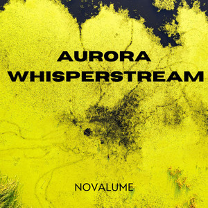 Aurora Whisperstream by Novalume