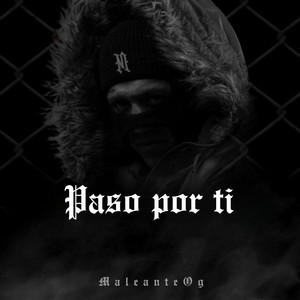 Paso por Ti by Maleante Og