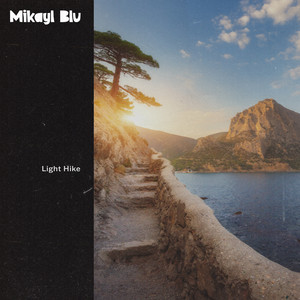 Light Hike by Mikayl Blu