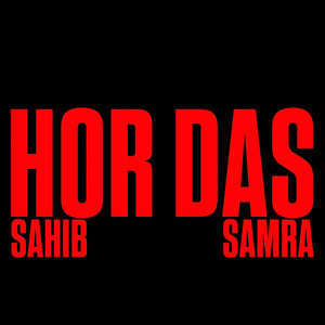 HOR DAS by Sahib Samra