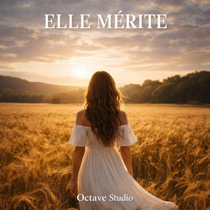 Octave studio - Elle mérite