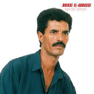 Drissi El Abassi - Agra Ma Tednach