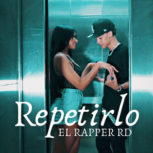 Repetirlo by El Rapper RD