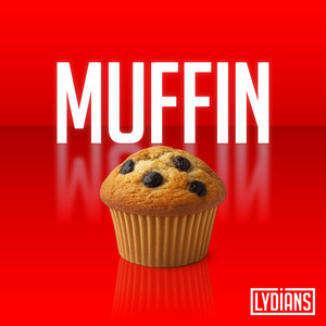 LYDIANS — Muffin