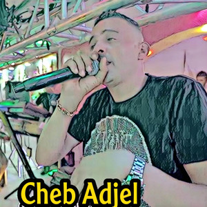 Cheb Adjel - Dernaha binatna