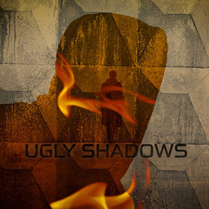 Ugly Shadows