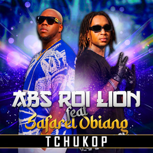 Tchukop by ABS Roi Lion, Safarel Obiang