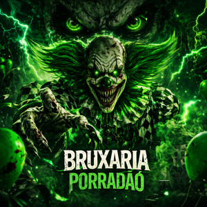 BRUXARIA PORRADÃO