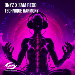DNYZ & Sam Rexo - Technique Harmony (Radio Edit)