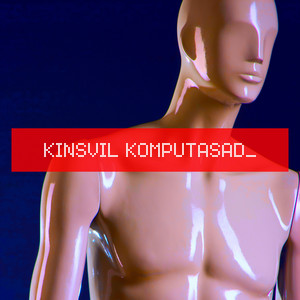 Komputasad by Kinsvil