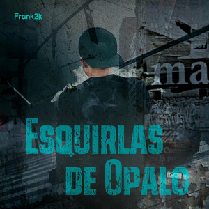 Esquirlas De Opalo by Frank2k