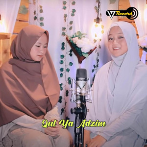 Qul Ya Adzim by Salwa Syifau Rahma, Aulia Zahra