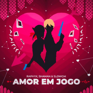 Amor Em Jogo by Raphyx, oShaman, Slow GM