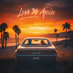 Love Me Again by Kabby