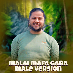 MALAI MAFA GARA (Male Version)