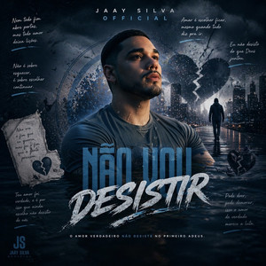 Não Vou Desistir by Jaay Silva Official