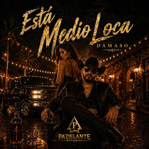 DÁMASO - Está Medio Loca