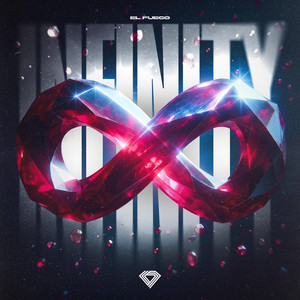Infinity by EL Fuego Mus!c