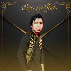 Baby Love EDR - Eres Mi Todo