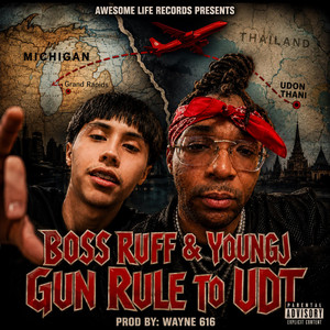 Gun Rule to Udt by Boss Ruff, Young J