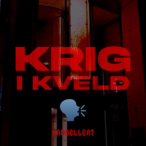 Krig I Kveld (Lille Vænn) by KANSELLERT