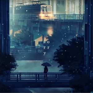 Sorry (Time Will Tell) by .Sinh