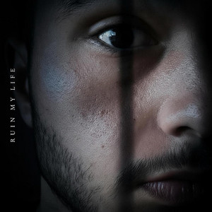 RUIN MY LIFE by Zack Zammit
