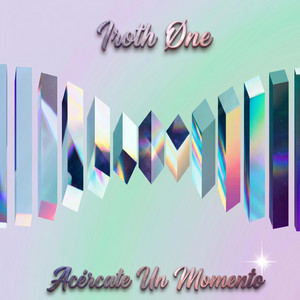 Acércate Un Momento by Iroth Øne