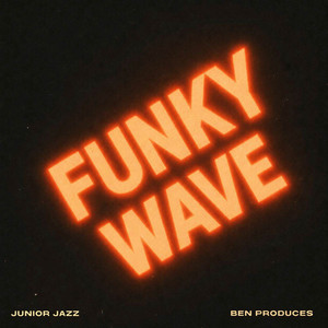 Funky Wave - Instrumental by Junior Jazz, Ben Produces