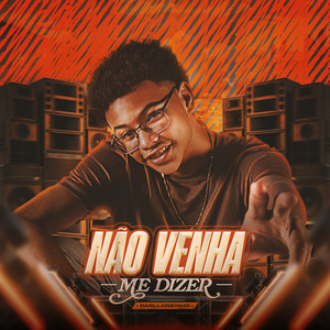 Darllanzinho — Não Venha Me Dizer (2026)